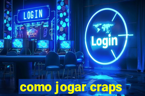 como jogar craps